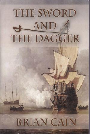 Cover of the book The Sword And The Dagger by Brian Cain