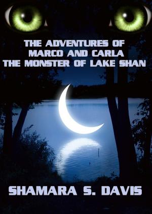 Cover of the book The Adventures of Marco and Carla: The Monster of Lake Shan by Tom DeLonge, Suzanne Young