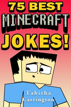Book cover of 75 Best Minecraft Jokes