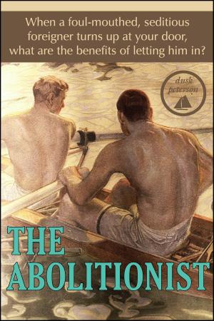 Cover of the book The Abolitionist (Waterman: Master and Servant #1) by J. Edwards Holt
