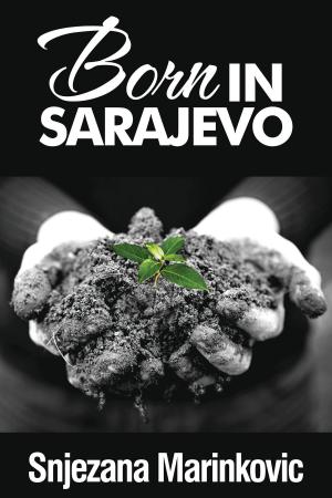 Cover of the book Born in Sarajevo by Annabelle Gurwitch, Jeff Kahn