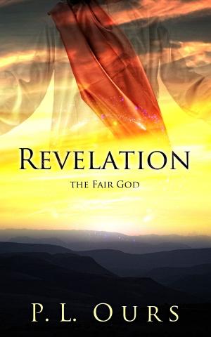 Cover of the book Revelation the Fair God by Joanne Collicott McGuigan