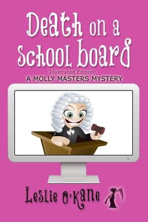 Cover of the book Death on a School Board (Book 5 Molly Masters Mysteries) by Brooklyn Shivers