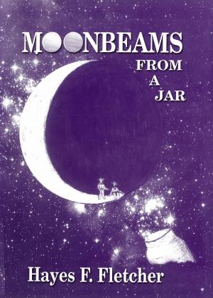 Book cover of Moonbeams From A Jar