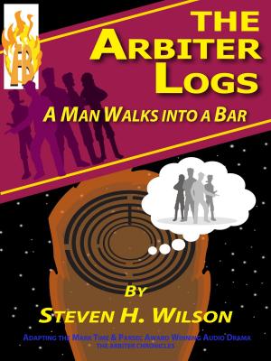 Book cover of The Arbiter Logs: A Man Walks Into a Bar