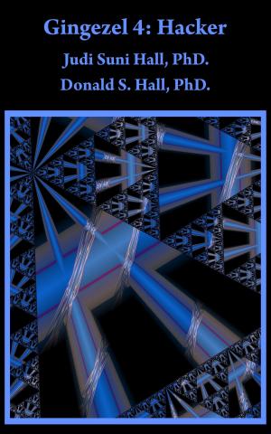 Cover of Gingezel 4: Hacker by Judi Suni Hall, PhD. and Donald S. Hall, PhD.