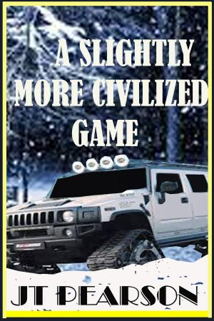 Cover of the book A Slightly More Civilized Game by JT Pearson