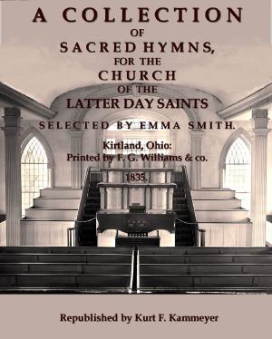 Cover of the book A Collection of Sacred Hymns, for the Church of the Latter Day Saints by Chandra Jayne