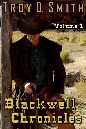 bigCover of the book Blackwell Chronicles Volume 1 by 