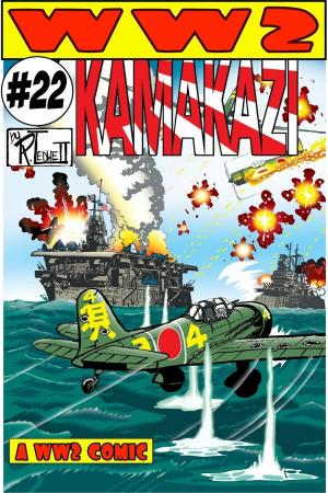Cover of the book World War 2 Kamakazi by Ronald Ledwell Sr