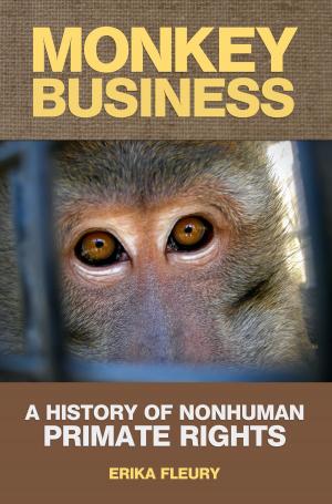 Cover of the book Monkey Business: A History Of Nonhuman Primate Rights by delly