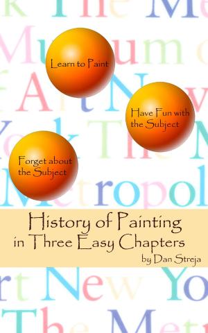Cover of the book History of Painting in Three Easy Chapters by Olga Barikova
