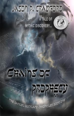 Book cover of Chains of Prophecy: A Tale of Mythic Discovery