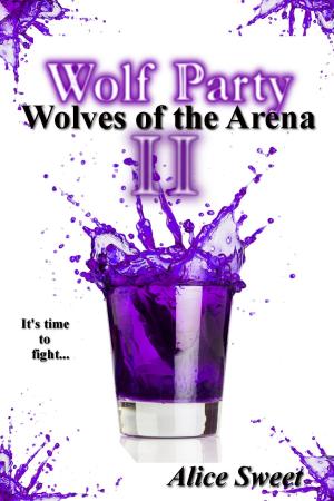 bigCover of the book Wolf Party II- Wolves of the Arena by 