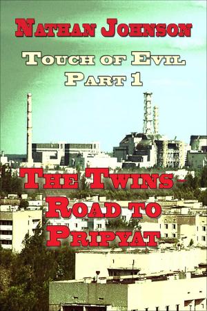 Cover of the book Touch of Evil, Part 1: The Twins, Road to Pripyat by Emmanuelle de SAINT-CHAMAS, Benoît de SAINT-CHAMAS