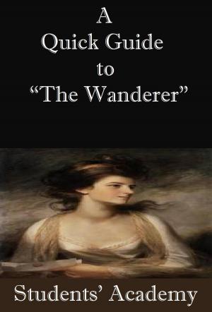 bigCover of the book A Quick Guide to “The Wanderer” by 