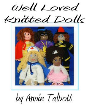 Cover of the book Well Loved Knitted Dolls by Shara Ballard