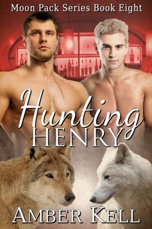 Cover of the book Hunting Henry by Amber Kell, Stephani Hecht