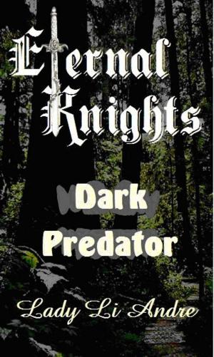 Cover of the book Eternal Knights: Dark Predator by TR Clayton