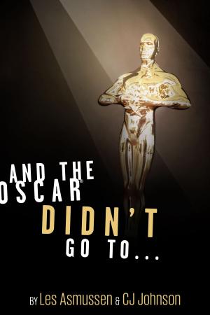 Cover of the book And The Oscar Didn't Go To... by Jamie D. Dukes