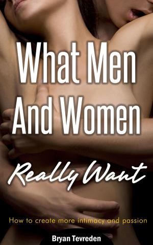 Cover of What Men And Women Really Want