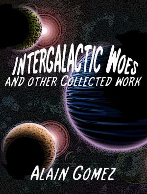 Cover of the book Intergalactic Woes by Annie Turner