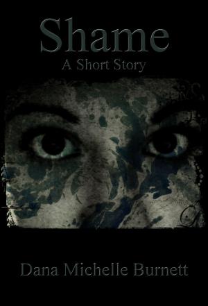 Cover of Shame, A Short Story