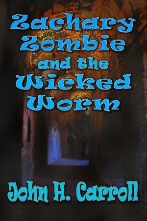 Cover of Zachary Zombie and the Wicked Worm
