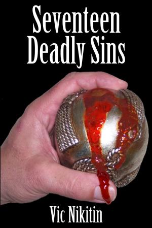 Cover of the book Seventeen Deadly Sins by Jessica Flaska
