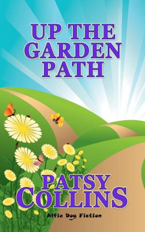 Cover of the book Up The Garden Path by Linda Daunter
