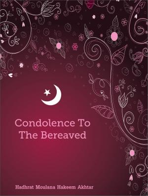 Cover of Condolence To The Bereaved