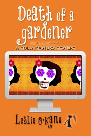 Cover of the book Death of a Gardener (Book 3 Molly Masters Mysteries) by William R. Taylor