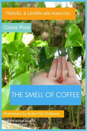 bigCover of the book The Smell of Coffee: Costa Rica by 