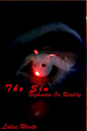 Cover of the book The Sin: Nightmare or Reality by Rusty Hunt