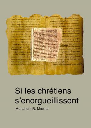 Cover of Si les chrétiens s'enorgueillissent. À propos de la mise en garde de l’apôtre Paul (Rm 11, 20)