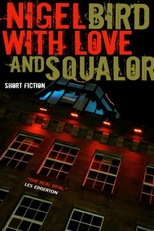 Cover of the book With Love And Squalor by John Rachel