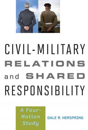 Cover of the book Civil-Military Relations and Shared Responsibility by Joseph F. Stoltz III