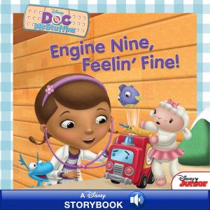 Cover of the book Doc McStuffins: Engine Nine, Feelin' Fine! by Julie Falatko