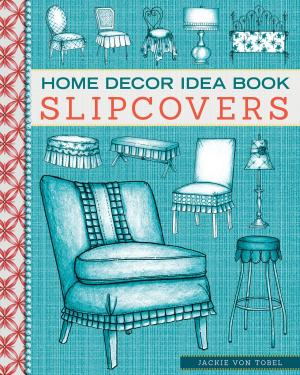 Book cover of Home Decor Idea Book Slipcovers