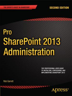 Cover of the book Pro SharePoint 2013 Administration by Leon Starr, Andrew Mangogna, Stephen Mellor