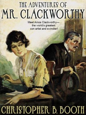 Book cover of The Adventures of Mr. Clackworthy