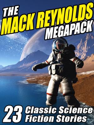 Cover of the book The Mack Reynolds Megapack by chuck swope