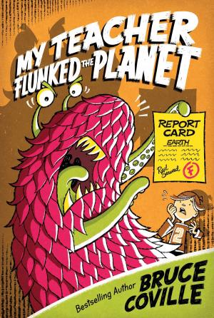 Cover of the book My Teacher Flunked the Planet by Carolyn Keene