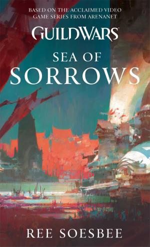 Cover of the book Guild Wars: Sea of Sorrows by Jeffery Deaver