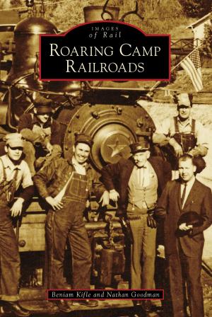 Book cover of Roaring Camp Railroads