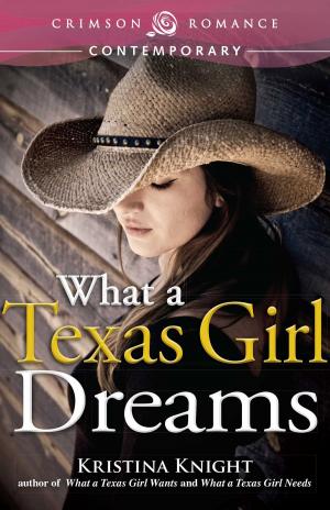 Book cover of What a Texas Girl Dreams