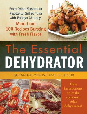 Cover of the book The Essential Dehydrator by Saskia Gorospe Rombouts, Courtney Barbetto
