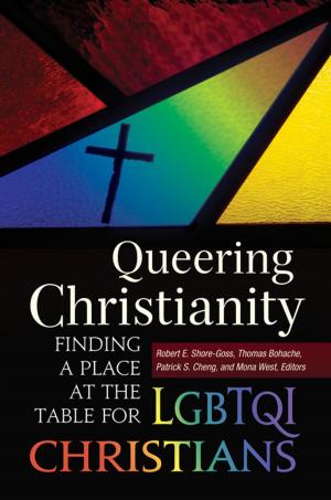 Cover of the book Queering Christianity: Finding a Place at the Table for LGBTQI Christians by Paolino Campus, paolino.campus