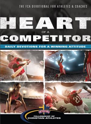 Cover of the book Heart of a Competitor by Don Richardson, Andrew Bowling