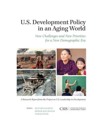 Cover of the book U.S. Development Policy in an Aging World by Richard Jackson, Director, National Centre for Peace and Conflict Studies, University of Otago, New Zealand